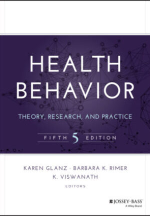 Health behavior: theory, research, and practice 5th edition Ebook